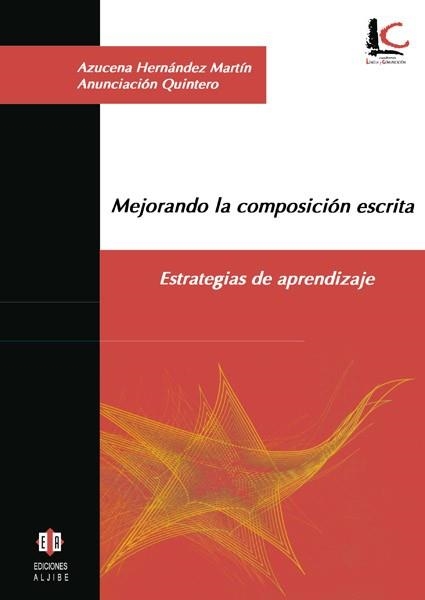 MEJORANDO LA COMPOSICION ESCRITA.ESTRATEGIAS DE APRENDIZAJE | 9788497002288 | HERNANDEZ,AZUCENA/QUINTERO,ANUNCIACION | Llibreria Geli - Llibreria Online de Girona - Comprar llibres en català i castellà