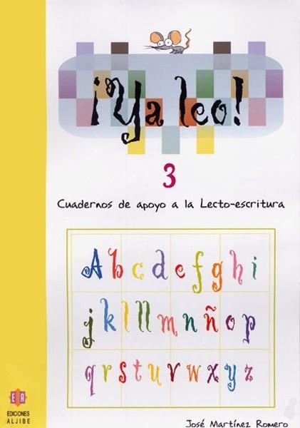 YA LEO! 3 (CUADERNOS DE APOYO A LA LECTO-ESCRITURA) | 9788497002387 | MARTINEZ ROMERO,JOSE | Llibreria Geli - Llibreria Online de Girona - Comprar llibres en català i castellà