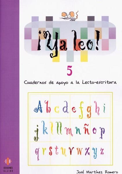 YA LEO! 5 (CUADERNOS DE APOYO A LA LECTO-ESCRITURA) | 9788497002400 | MARTINEZ ROMERO,JOSE | Llibreria Geli - Llibreria Online de Girona - Comprar llibres en català i castellà