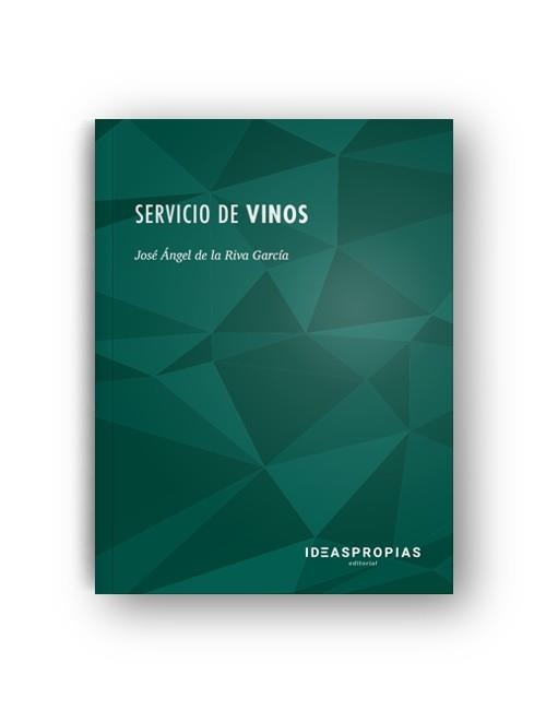 SERVICIO DE VINOS.ELABORACION,CATA,CONSERVACION Y NORMAS GENERALES DE SERVICIO | 9788498393873 | JOSÉ ÁNGEL DE LA RIVA GARCÍA | Llibreria Geli - Llibreria Online de Girona - Comprar llibres en català i castellà