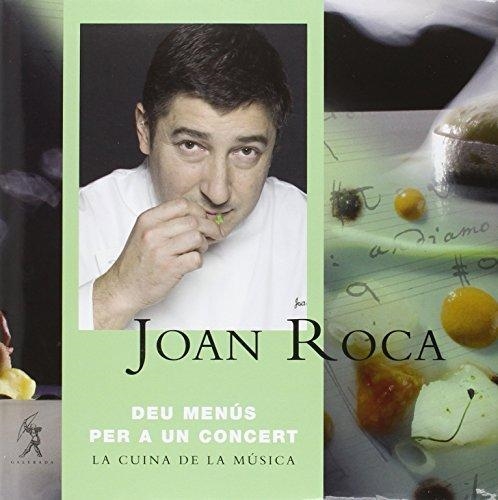 DEU MENUS PER A UN CONCERT.LA CUINA DE LA MUSICA | 9788496786172 | ROCA,JOAN | Llibreria Geli - Llibreria Online de Girona - Comprar llibres en català i castellà