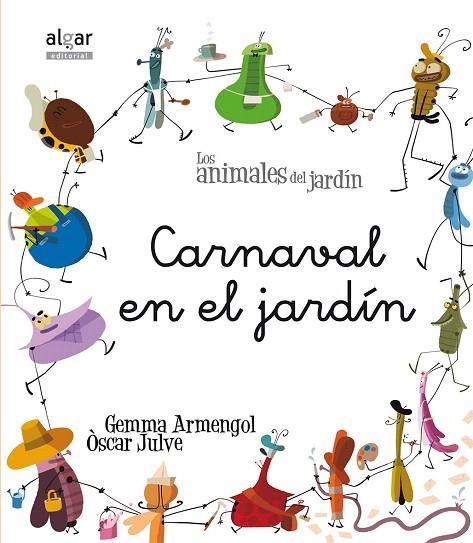 CARNAVAL EN EL JARDÍN (LLETRA LLIGADA) | 9788498455250 | ARMENGOL,GEMMA/JULVE,ÒSCAR | Llibreria Geli - Llibreria Online de Girona - Comprar llibres en català i castellà