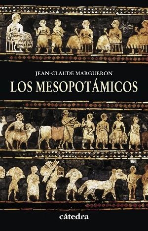 LOS MESOPOTÁMICOS (3ªED.2013) | 9788437630816 | MARGUERON,JEAN-CLAUDE | Llibreria Geli - Llibreria Online de Girona - Comprar llibres en català i castellà