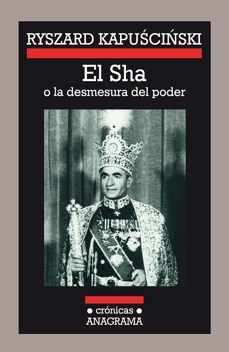 EL SHA O LA DESMESURA DEL PODER | 9788433925084 | KAPUSCINSKI,RYSZARD | Libreria Geli - Librería Online de Girona - Comprar libros en catalán y castellano