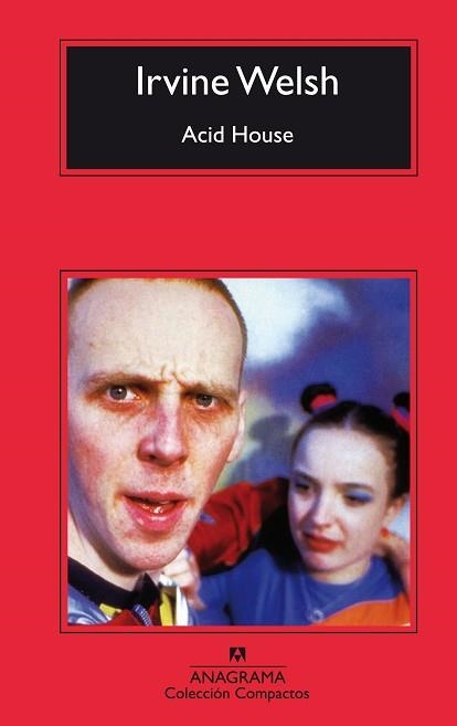 ACID HOUSE | 9788433967978 | WELSH,IRVINE | Libreria Geli - Librería Online de Girona - Comprar libros en catalán y castellano