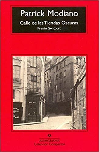 CALLE DE LAS TIENDAS OSCURAS | 9788433973917 | MODIANO,PATRICK | Llibreria Geli - Llibreria Online de Girona - Comprar llibres en català i castellà