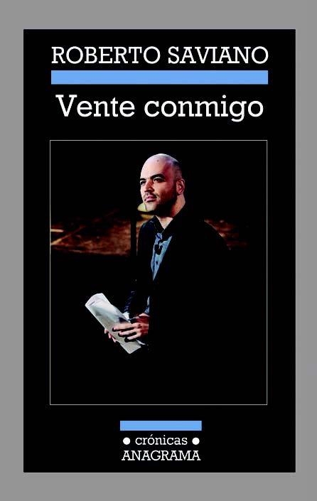 VENTE CONMIGO | 9788433925954 | SAVIANO,ROBERTO | Llibreria Geli - Llibreria Online de Girona - Comprar llibres en català i castellà