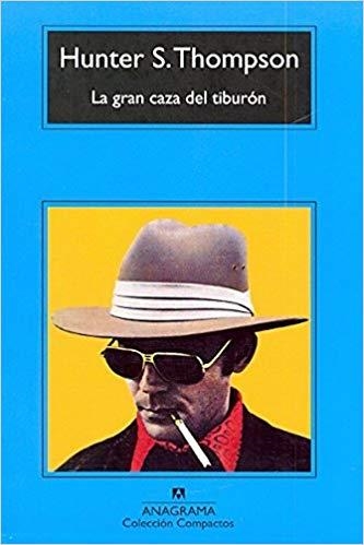 LA GRAN CAZA DEL TIBURÓN | 9788433976987 | THOMPSON,HUNTER S. | Llibreria Geli - Llibreria Online de Girona - Comprar llibres en català i castellà