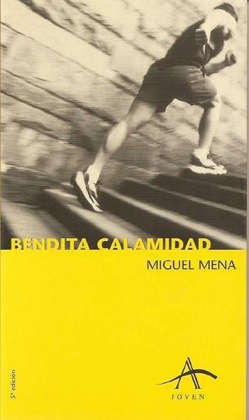 BENDITA CALAMIDAD | 9788488730978 | MENA,MIGUEL | Llibreria Geli - Llibreria Online de Girona - Comprar llibres en català i castellà