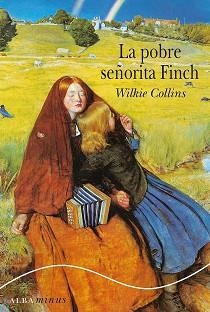 LA POBRE SEÑORITA FINCH | 9788484284772 | COLLINS,WILKIE | Llibreria Geli - Llibreria Online de Girona - Comprar llibres en català i castellà