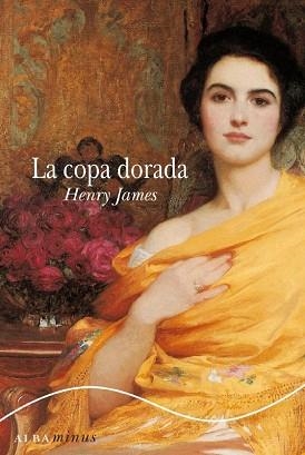 LA COPA DORADA | 9788484284956 | JAMES,HENRY | Llibreria Geli - Llibreria Online de Girona - Comprar llibres en català i castellà