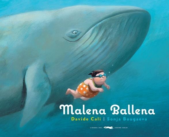 MALENA BALLENA | 9788492412594 | CALI,DAVIDE | Llibreria Geli - Llibreria Online de Girona - Comprar llibres en català i castellà