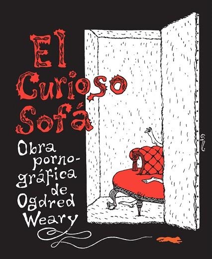 EL CURIOSO SOFÁ.OBRA PORNOGRÁFICA DE OGDRED WEARY | 9788494033612 | GOREY,EDWARD | Llibreria Geli - Llibreria Online de Girona - Comprar llibres en català i castellà