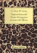 VIAJE EN BUSCA DEL DOCTOR LIVINGSTONE AL CENTRO DE AFRICA | 9788478131624 | STANLEY,HENRY M. | Libreria Geli - Librería Online de Girona - Comprar libros en catalán y castellano