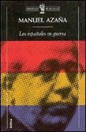 LOS ESPAÑOLES EN GUERRA | 9788484320005 | AZAÑA,MANUEL | Llibreria Geli - Llibreria Online de Girona - Comprar llibres en català i castellà