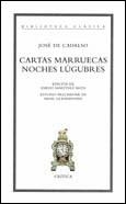 CARTAS MARRUECAS/NOCHES LUGUBRES | 9788484320920 | CADALSO,JOSE | Llibreria Geli - Llibreria Online de Girona - Comprar llibres en català i castellà