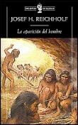 LA APARICION DEL HOMBRE | 9788484322054 | REICHHOLF,JOSEF H. | Llibreria Geli - Llibreria Online de Girona - Comprar llibres en català i castellà