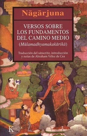 VERSOS SOBRE LOS FUNDAMENTOS DEL CAMINO MEDIO | 9788472455450 | NAGARJUNA | Llibreria Geli - Llibreria Online de Girona - Comprar llibres en català i castellà