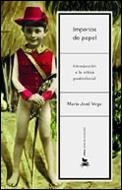 IMPERIOS DE PAPEL. INTRODUCCION A LA CRITICA POSTCOLONIAL | 9788484324621 | VEGA,MARIA JOSE | Llibreria Geli - Llibreria Online de Girona - Comprar llibres en català i castellà