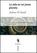 LA VIDA EN UN JOVEN PLANETA LOS PRIMEROS TRES MIL MILLONES D | 9788484325147 | H. KNOLL,ANDREW | Libreria Geli - Librería Online de Girona - Comprar libros en catalán y castellano