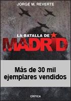 LA BATALLA DE MADRID | 9788484325574 | REVERTE,JORGE MARTINEZ | Llibreria Geli - Llibreria Online de Girona - Comprar llibres en català i castellà