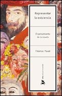 REPRESENTAR LA EXISTENCIA.EL PENSAMIENTO EN LA NOVELA | 9788484326342 | PAVEL,THOMAS | Llibreria Geli - Llibreria Online de Girona - Comprar llibres en català i castellà