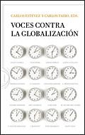 VOCES CONTRA LA GLOBALIZACION | 9788484329725 | ESTEVEZ,CARLOS/TAIBO,CARLOS | Libreria Geli - Librería Online de Girona - Comprar libros en catalán y castellano