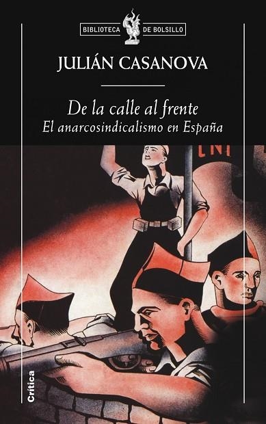 DE LA CALLE AL FRENTE.EL ANARCOSINDICALISMO EN ESPAÑA | 9788498921014 | CASANOVA,JULIAN | Llibreria Geli - Llibreria Online de Girona - Comprar llibres en català i castellà