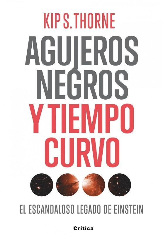 AGUJEROS NEGROS Y TIEMPO CURVO.EL ESCANDALOSO LEGADO DE EINS | 9788498921557 | THORNE,KIP S. | Libreria Geli - Librería Online de Girona - Comprar libros en catalán y castellano