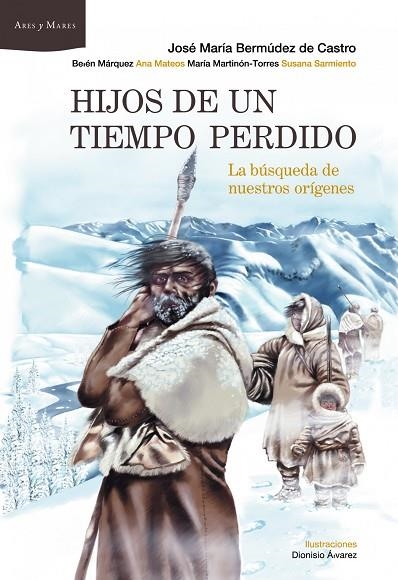 HIJOS DE UN TIEMPO PERDIDO | 9788498922929 | BERMUDEZ DE CASTRO,JOSE MARIA | Llibreria Geli - Llibreria Online de Girona - Comprar llibres en català i castellà