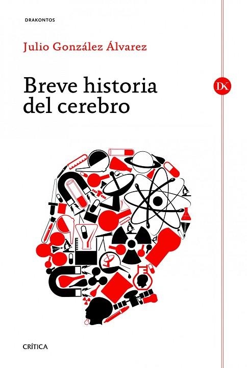 BREVE HISTORIA DEL CEREBRO | 9788498923667 | GONZÁLEZ ÁLVAREZ,JULIO | Llibreria Geli - Llibreria Online de Girona - Comprar llibres en català i castellà