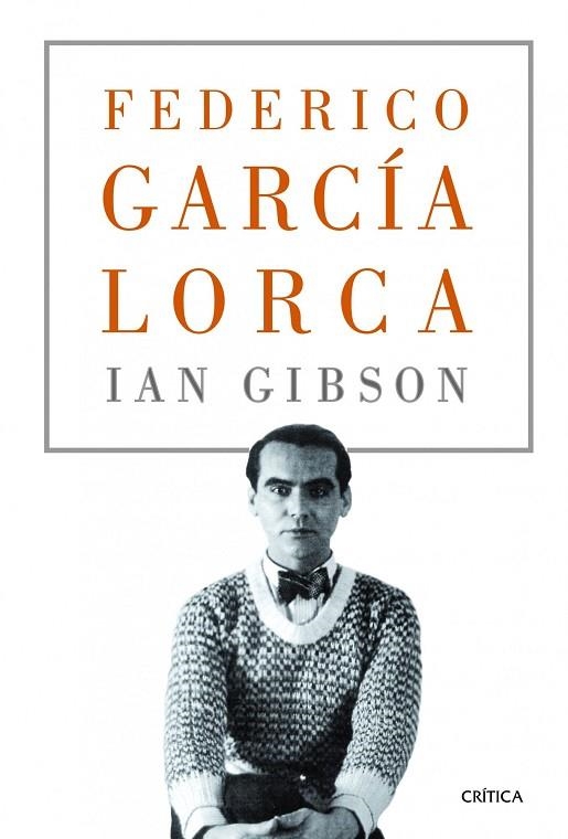 FEDERICO GARCÍA LORCA (TD) -NOVA EDICIÓ 2013- | 9788498924985 | GIBSON,IAN | Libreria Geli - Librería Online de Girona - Comprar libros en catalán y castellano