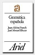 GRAMATICA ESPAÑOLA(TELA) | 9788434483446 | ALCINA FRANCH,JUAN | Llibreria Geli - Llibreria Online de Girona - Comprar llibres en català i castellà