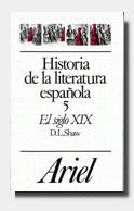 HISTORIA DE LA LITERATURA ESPAÑOLA-5(SIGLO XIX) | 9788434483569 | SHAW,D.L. | Llibreria Geli - Llibreria Online de Girona - Comprar llibres en català i castellà