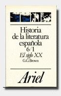 HISTORIA DE LA LITERATURA ESPAÑOLA-6/1(SIGLO XX) | 9788434483699 | BROWN,G.G. | Llibreria Geli - Llibreria Online de Girona - Comprar llibres en català i castellà