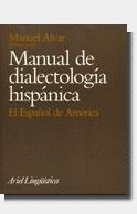 MANUAL DE DIALECTOLOGIA HISPANICA.EL ESPAÑOL DE AMERICA | 9788434482180 | ALVAR,MANUEL | Llibreria Geli - Llibreria Online de Girona - Comprar llibres en català i castellà