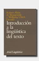 INTRODUCCION A LA LINGUISTICA DEL TEXTO | 9788434482159 | BEAUGRANDE,R-A./ULRICH DRESSLES,W. | Llibreria Geli - Llibreria Online de Girona - Comprar llibres en català i castellà