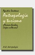 ANTROPOLOGIA Y TURISMO | 9788434422094 | SANTANA,AGUSTIN | Libreria Geli - Librería Online de Girona - Comprar libros en catalán y castellano