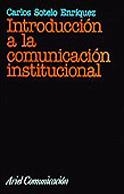 INTRODUCCION A LA COMUNICACION INSTITUCIONAL | 9788434412835 | SOTELO,CARLOS | Libreria Geli - Librería Online de Girona - Comprar libros en catalán y castellano