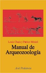 MANUAL DE ARQUEOZOOLOGÍA | 9788434467729 | CHAIX,LOUIS/MENIEL,PATRICE | Llibreria Geli - Llibreria Online de Girona - Comprar llibres en català i castellà