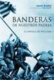 BANDERAS DE NUESTROS PADRES.LA BATALLA DE IWO JIMA | 9788434452237 | BRADLEY,JAMES/POWERS,RON | Llibreria Geli - Llibreria Online de Girona - Comprar llibres en català i castellà