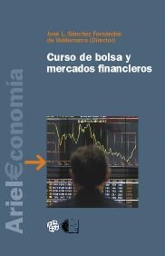 CURSO DE BOLSA Y MERCADOS FINANCIEROS | 9788434445376 | SANCHEZ FERNANDEZ DE VALDERRAMA,JOSE L. | Llibreria Geli - Llibreria Online de Girona - Comprar llibres en català i castellà