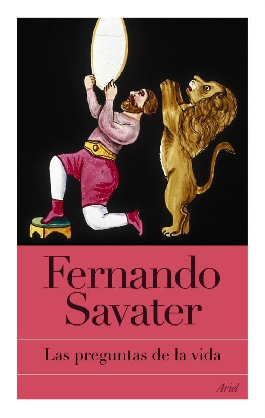 LAS PREGUNTAS DE LA VIDA | 9788434453630 | SAVATER,FERNANDO | Libreria Geli - Librería Online de Girona - Comprar libros en catalán y castellano