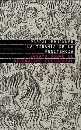 LA TIRANIA DE LA PENITENCIA | 9788434453760 | BRUCKNER,PASCAL | Llibreria Geli - Llibreria Online de Girona - Comprar llibres en català i castellà