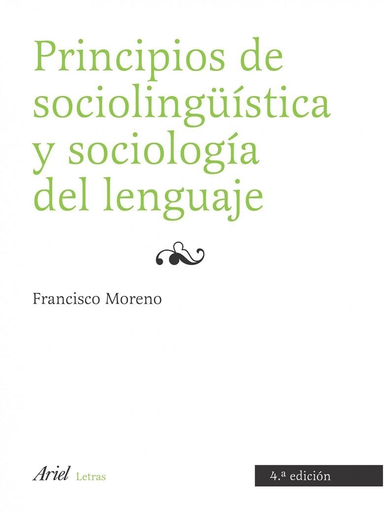 PRINCIPIOS DE SOCIOLINGUISTICA Y SOCIOLOGIA DEL LENGUAJE(4ºE | 9788434482777 | MORENO,FRANCISCO | Llibreria Geli - Llibreria Online de Girona - Comprar llibres en català i castellà