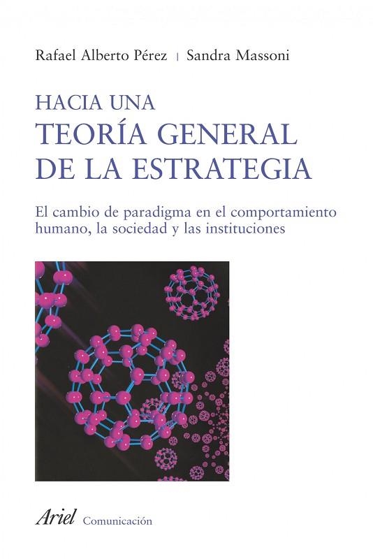 HACIA UNA TEORIA GENERAL DE LA ESTRATEGIA | 9788434413108 | PEREZ,RAFAEL ALBERTO/MASON,SANDRA | Libreria Geli - Librería Online de Girona - Comprar libros en catalán y castellano