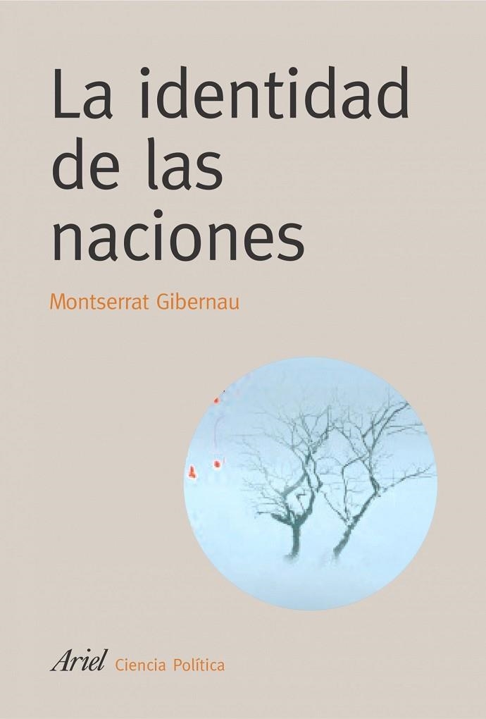 LA IDENTIDAD DE LAS NACIONES | 9788434418349 | GUIBERNAU,MONTSERRAT | Llibreria Geli - Llibreria Online de Girona - Comprar llibres en català i castellà