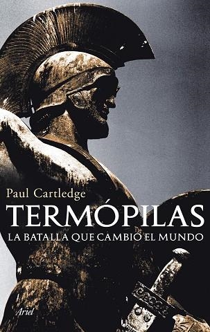 TERMOPILAS.LA BATALLA QUE CAMBIO EL MUNDO | 9788434469280 | CARTLEDGE,PAUL | Llibreria Geli - Llibreria Online de Girona - Comprar llibres en català i castellà