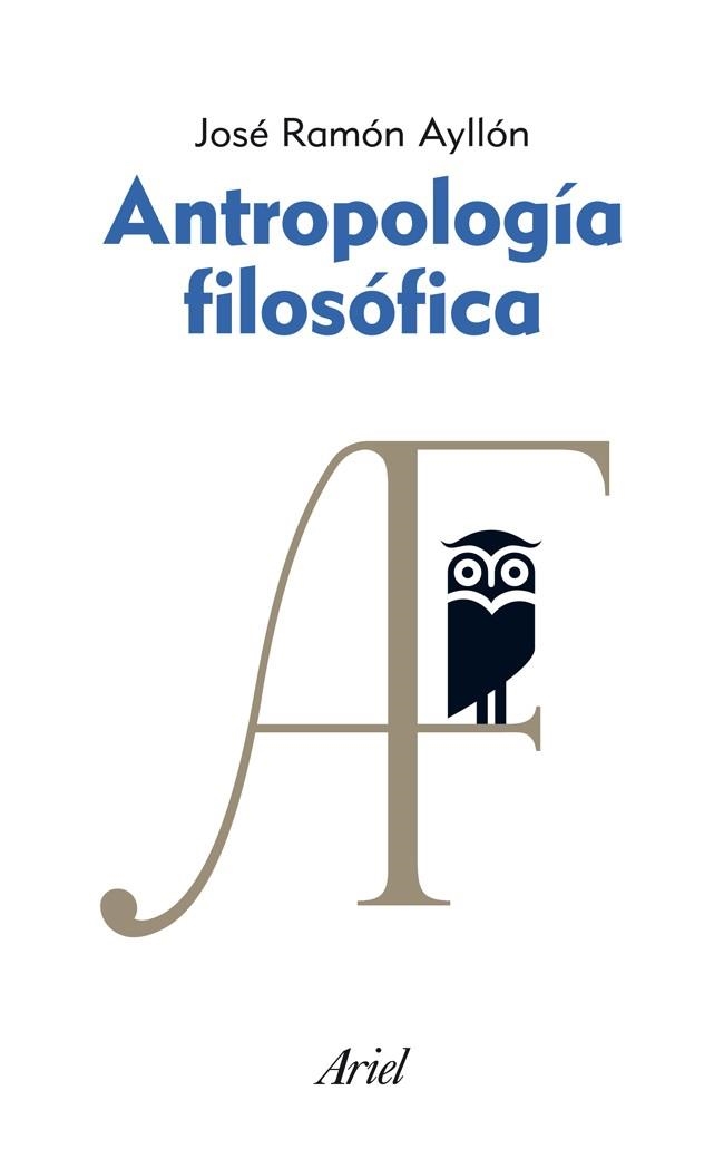 ANTROPOLOGÍA FILOSÓFICA | 9788434469617 | AYLLON,JOSE RAMON | Llibreria Geli - Llibreria Online de Girona - Comprar llibres en català i castellà