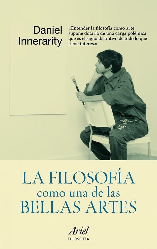 LA FILOSOFÍA COMO UNA DE BELLAS ARTES | 9788434413184 | INNERARITY,DANIEL | Llibreria Geli - Llibreria Online de Girona - Comprar llibres en català i castellà